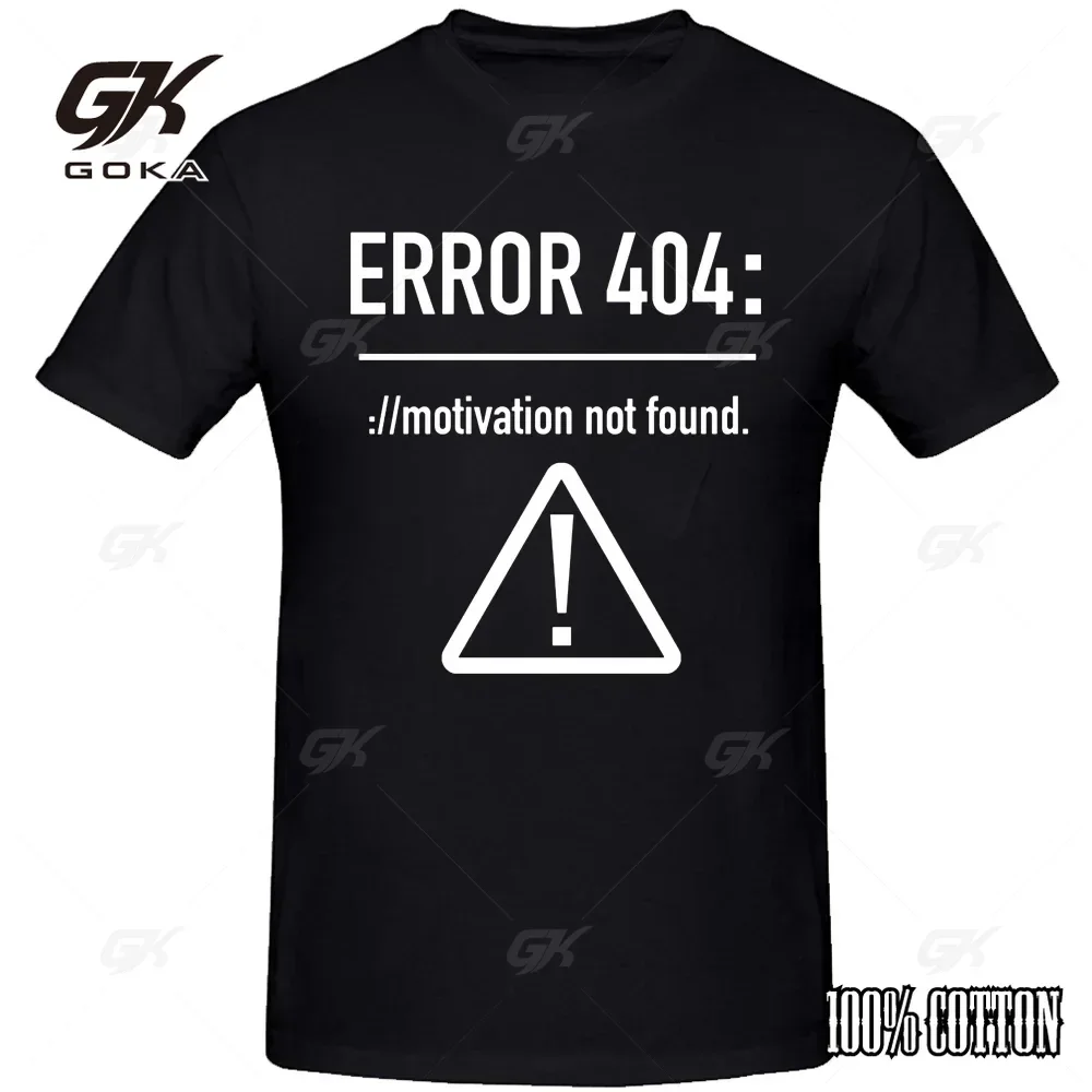 Funny Letters Design Error 404 Motivation Not Found Cotton Summer O-neck Short Sleeve Top Tees Tshirt Unisex