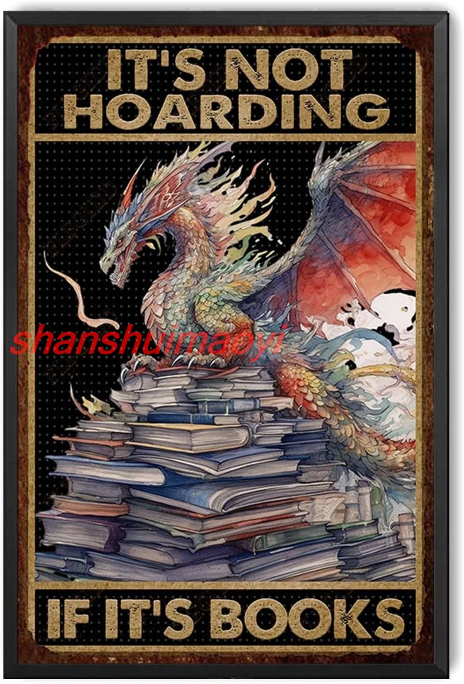 FLFGIDD Funny Tin Signs Dragon Metal Tin Sign Dragon Book It's Not Hoarding If It's Books Wall Art Decor Metal Sign 8x12