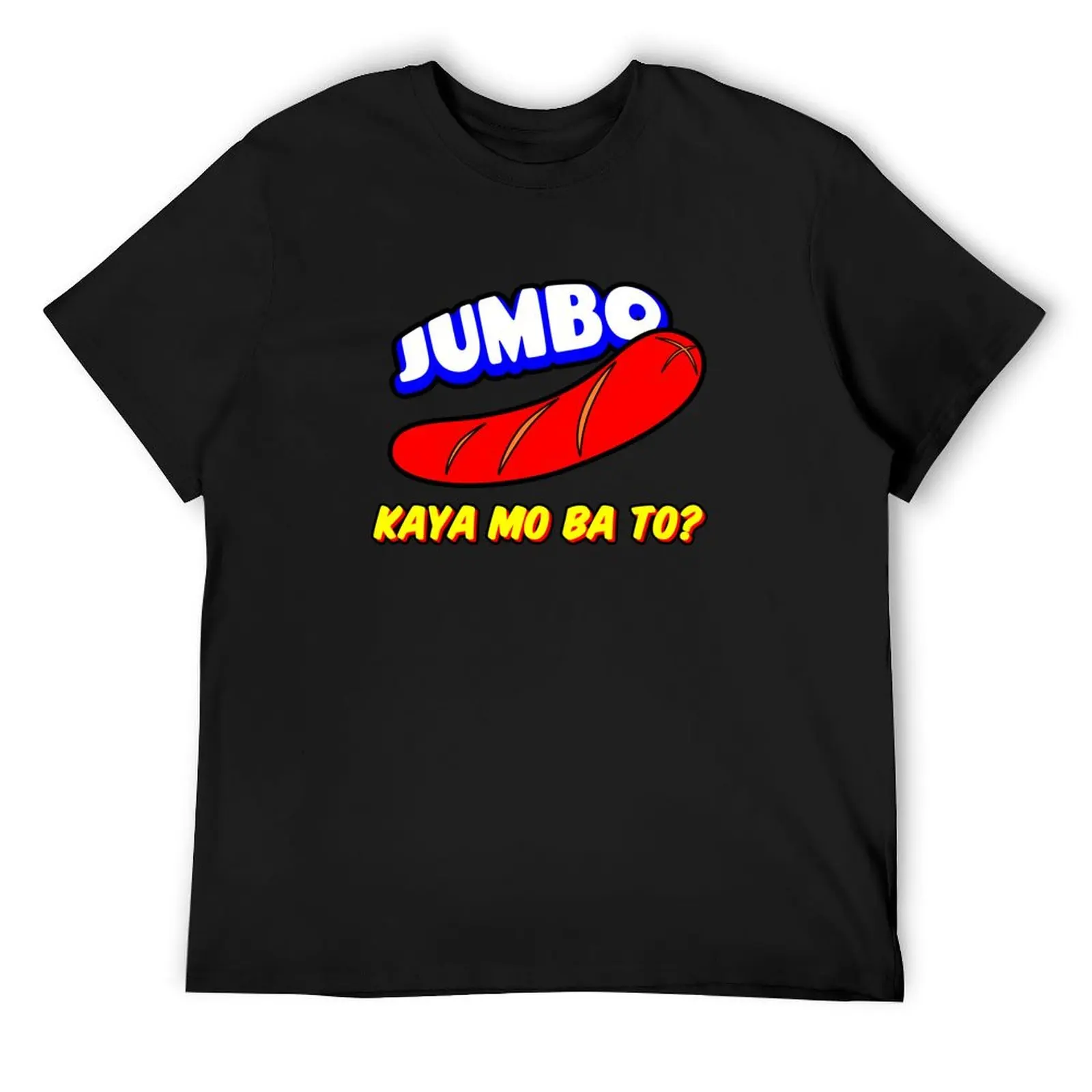 Jumbo Hotdog Funny Pinoy Humor Pinoy Memes T-Shirt graphic shirts custom t shirt mens cotton t shirts