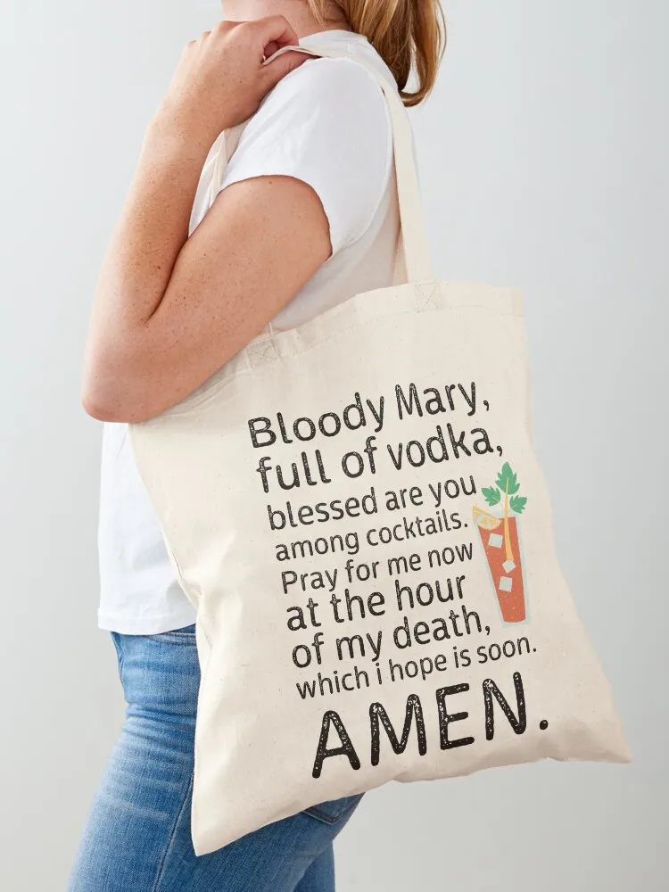 

Bloody mary, full of vodka, blessed are you among coctails... - hangover quote Tote Bag university shopper bag Lady bags