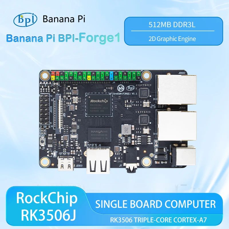 

Banana Pi BPI-Forge1 RockChip RK3506J RK3506 Triple-core Cortex-A7 Processor 512MB DDR3L 512MB NAND Single-board computer
