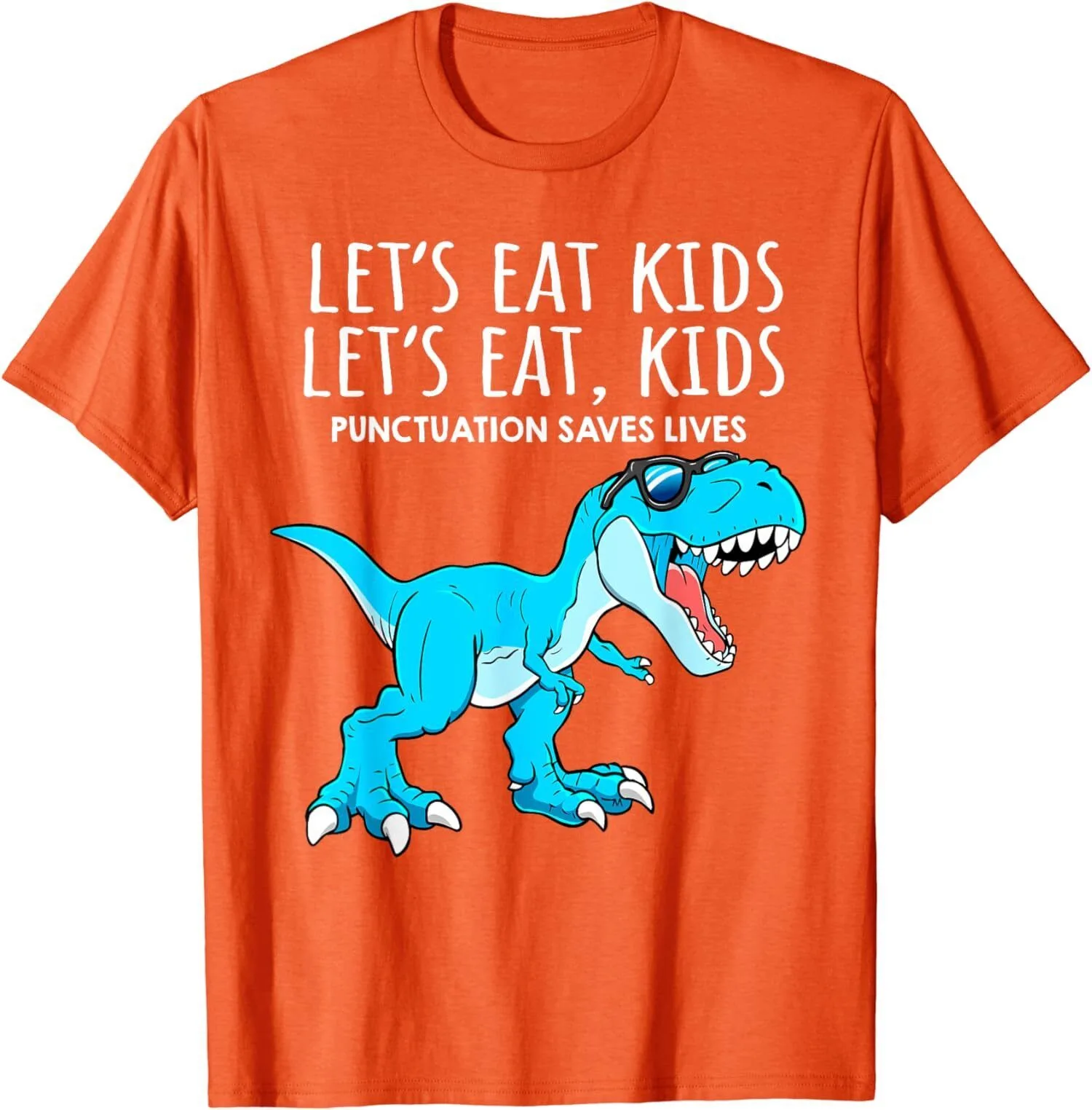 Funny Lets Eat Punctuation Saves Lives Dinosaur Trex Unisex T-Shirt