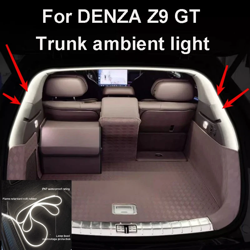 

Для DENZA Z9 GT 2024-2025 багажник автомобиля окружающее освещение светодиодная лента освещения водонепроницаемый огнестойкий аксессуар из мягкой резины