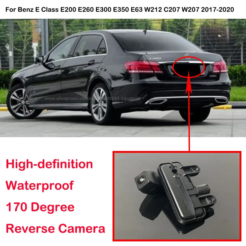 170 Degree HD Trunk Handle Paking Rear View Camera For Mercedes Benz E Class E200 E260 E300 E350 E63 W212 C207 W207 2017-2020