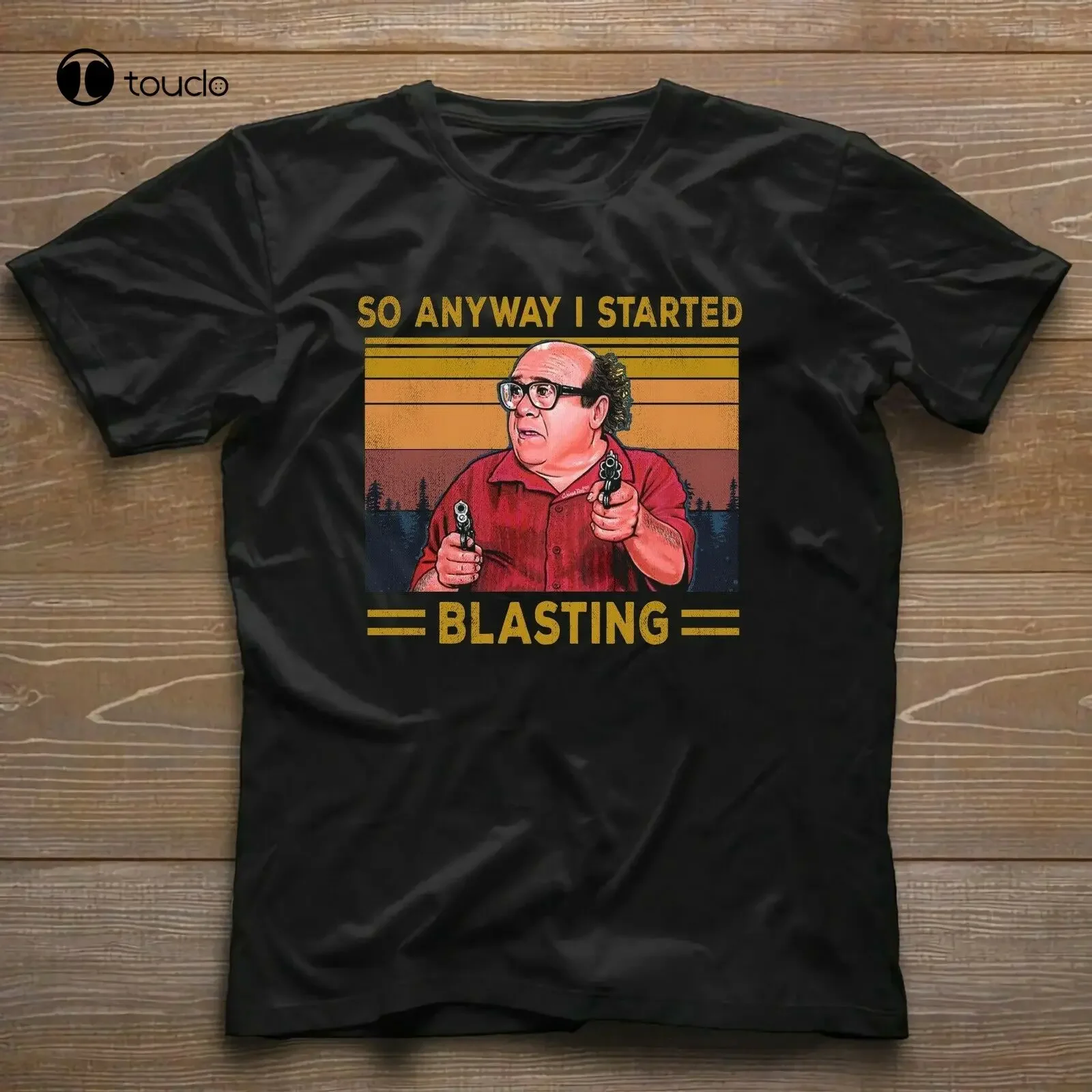 So Anyway I Started Blasting Shirt, Always Sunny In Philadelphia T-Shirt
