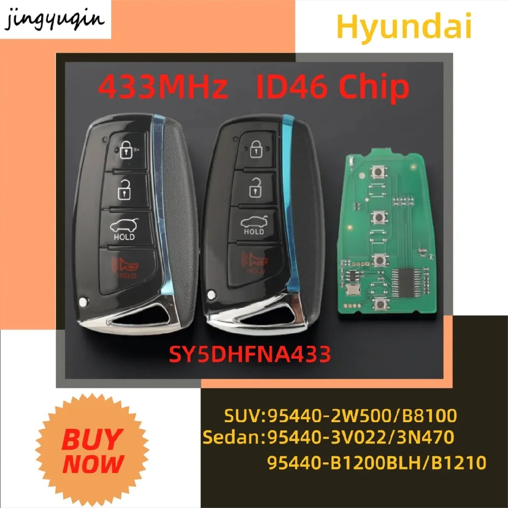 

jingyuqin 4Buttons 433Mhz ID46Chip SY5DHFNA433 VA2 TOY20 TOY40 blank Blade For Hyundai Santa Fe Genesis Azera Proximity 2015-18