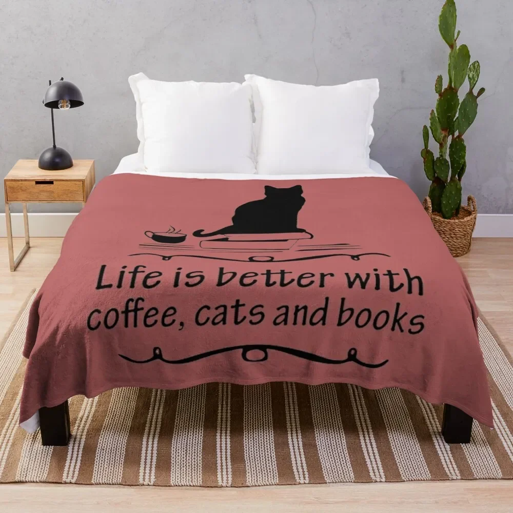 

life is better with coffee cats and books Throw Blanket Sofa Nap Kid'S Blankets