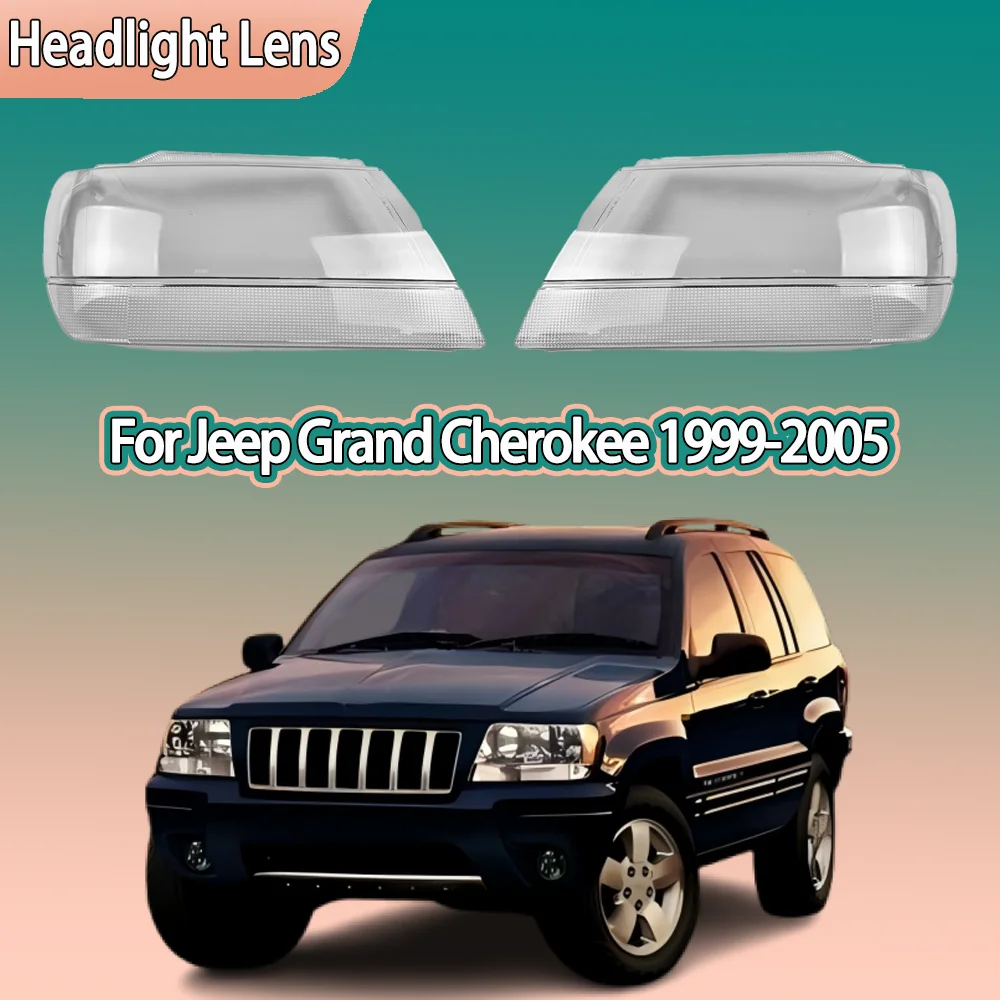 

Headlight Glass Headlamp Lens Cover For Jeep Grand Cherokee 1999 2000 2001 2002 2003 2004 2005 Car Accessories Lampshade Shell