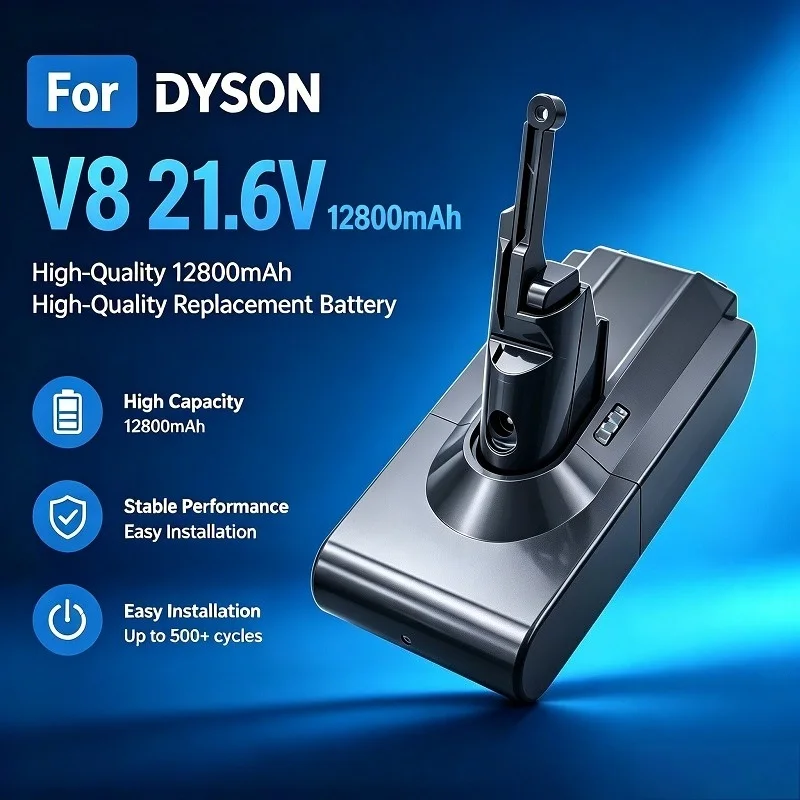 Batterie de remplacement 12800mAh 21.6V pour aspirateur sans fil Dyson V8, cellules de batterie Li-ion haute densité, protection de sécurité multicouche, tension stable, longue autonomie, installation facile, compatible avec V8 Animal, Absolute, Fluffy, 500+ cycles de charge, alimentation durable