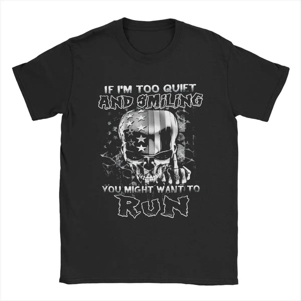 If I'm Too Quiet And Smiling You Might Want To Run T Shirts Men Cotton T-Shirts Crewneck Skull Tees Short Sleeve Clothes Gift