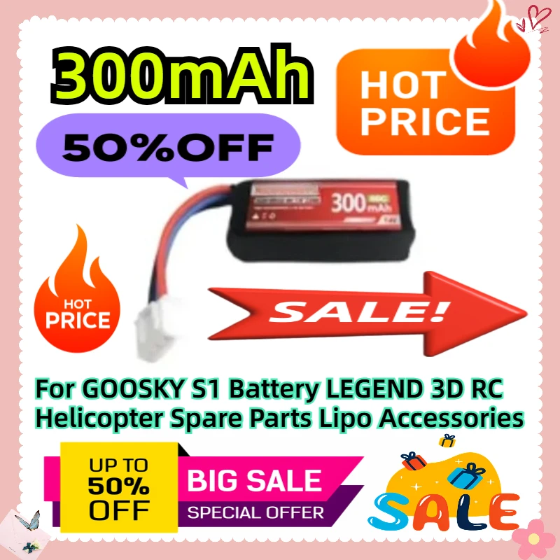 

For GOOSKY S1 Battery LEGEND 3D RC Helicopter Spare Parts 300mah Lipo Accessories