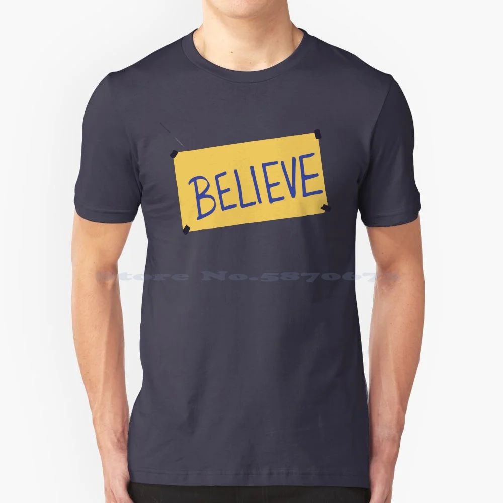 Believe-Ted T Shirt 100% Cotton Tee Laso I Want To Believe Football Club Think Positive Nonbinary Flag Be Curious Not