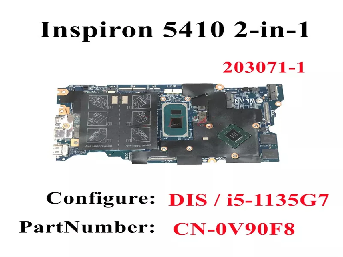 Placa base para portátil Dell Inspiron 14 5410, 0V90F8, 2 en 1, 203071, CPU: CN-0V90F8, MX530, 2G, 100% prueba OK, i5-1135G7