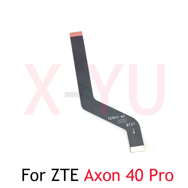 For ZTE Axon 40 Pro / Axon 40 Ultra Main Board Motherboard Connector LCD Flex Cable Replacement Position