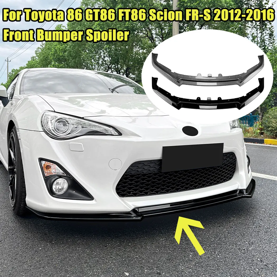 For Toyota 86 GT86 FT86 Scion FR-S 2012-2016 Car Front Bumper Lip Front Lower Chin Splitter Diffuser Body Exterior Modification