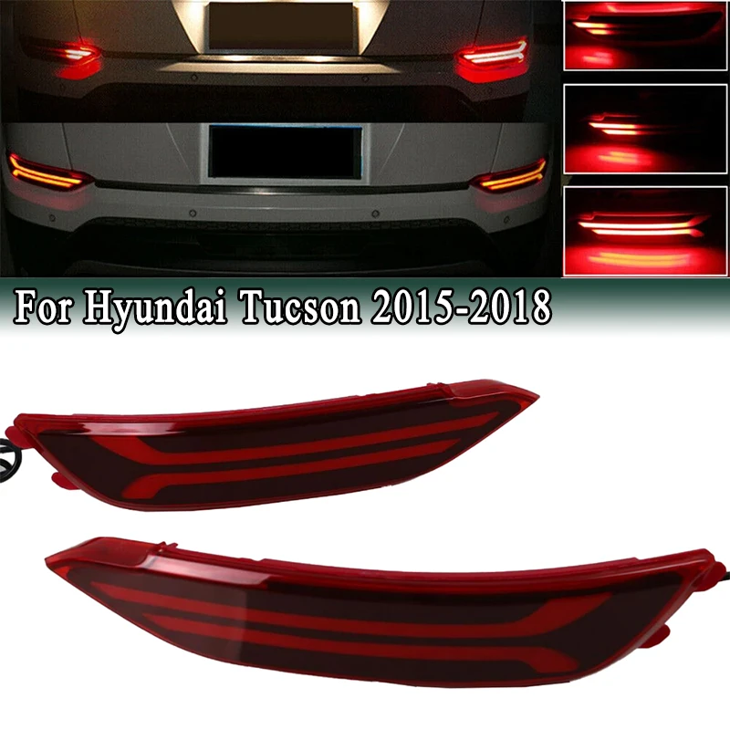 

for Hyundai Tucson 2015-2018 Sequential LED Rear Bumper Light DRL Driving Running Light Brake Stop Turn Signal Reflectors