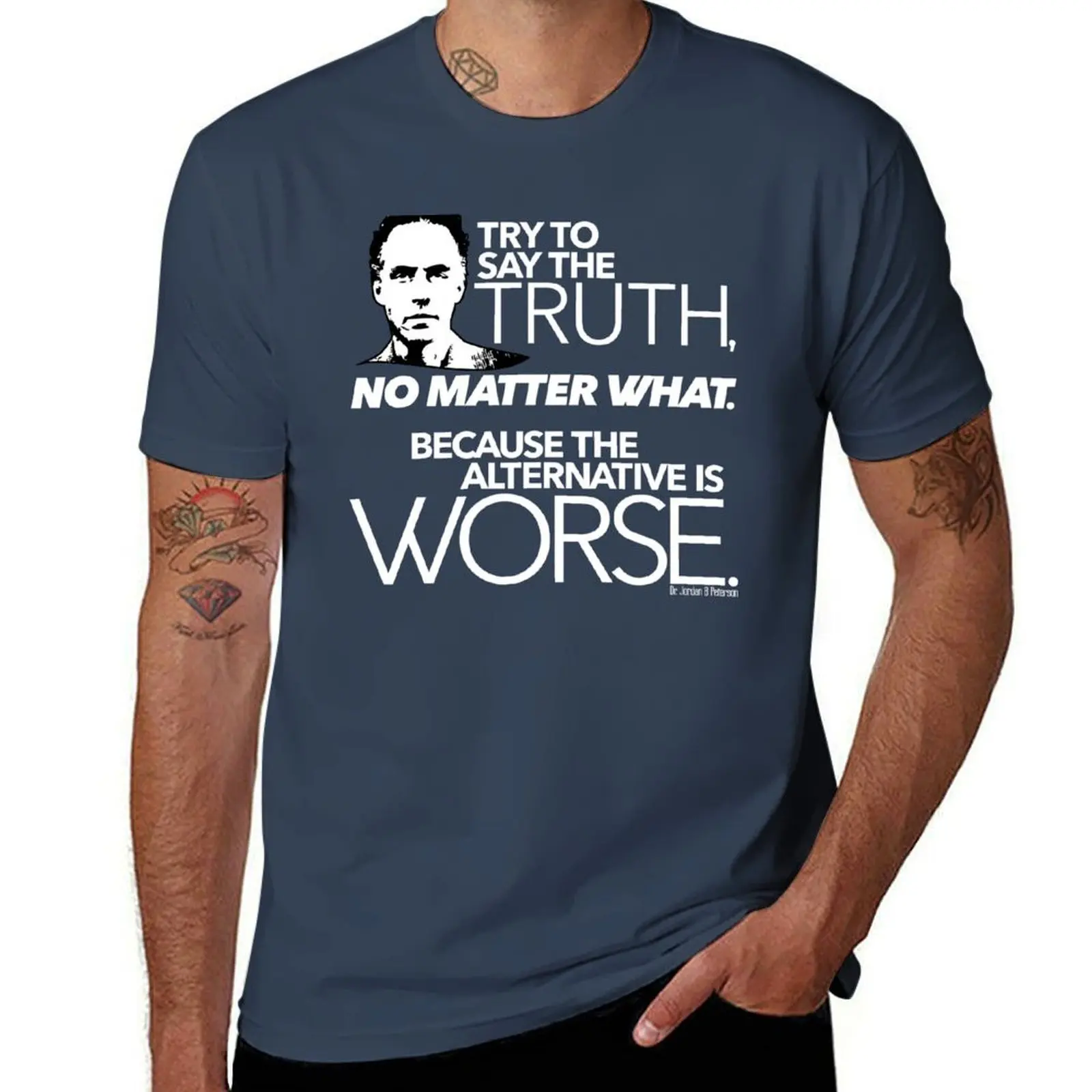 Try to Say the Truth (2) T-Shirt Casual Everyday Wear T-Shirt