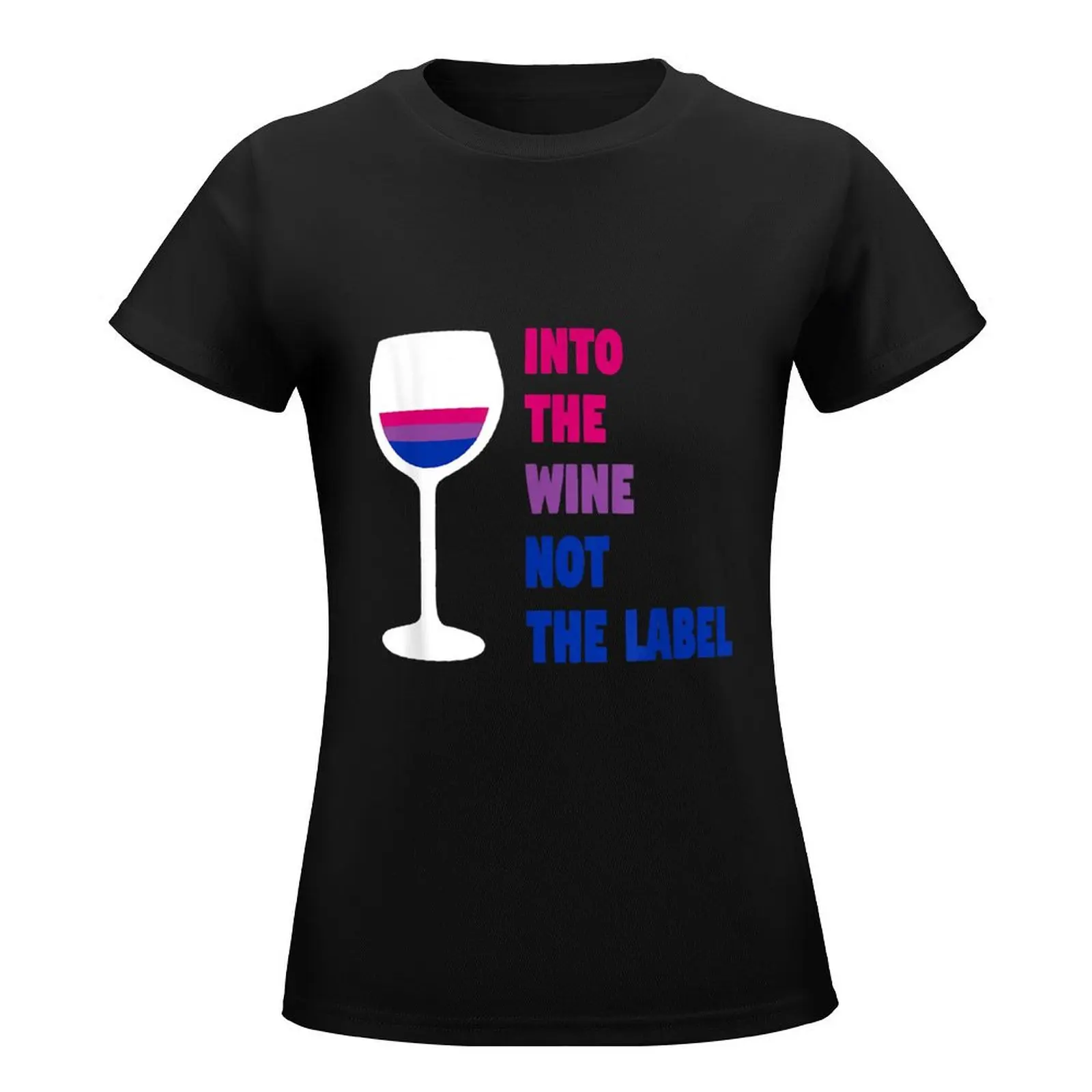 Into The Wine Not The Label LGBTQ+ Bisexual Bi Pride Month T-Shirt Blouse summer clothes Womens graphic t shirts