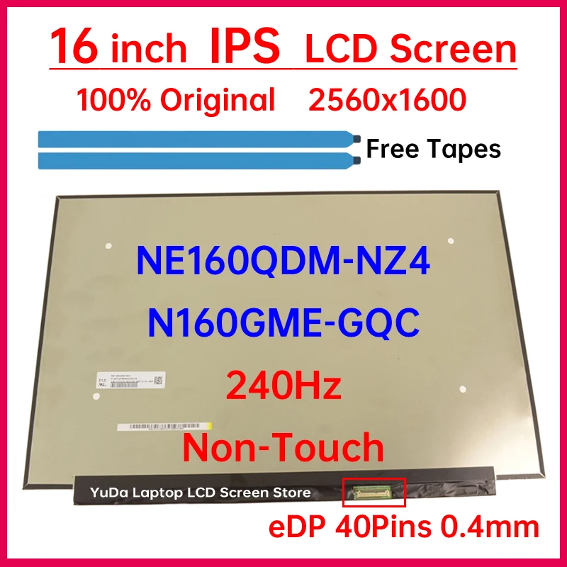16 Inch 240Hz Laptop LCD Screen NE160QDM-NZ4 N160GME-GQC Display Matrix Panel Replacement WQXGA 2560x1600 100% DCI-P3 eDP 40Pins