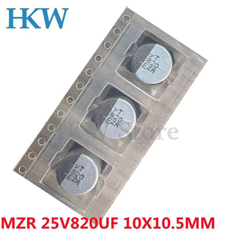10PCS MZR  25V820UF Volume 10X10.5MM NCC SMD Electrolytic Capacitor EMZR250ARA821MJA0G NEW