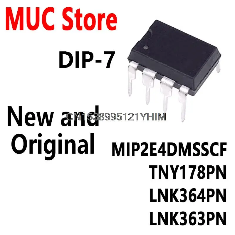 10PCS DIP-7 MIP2E4DMSSCF TNY178PN LNK364PN LNK363PN