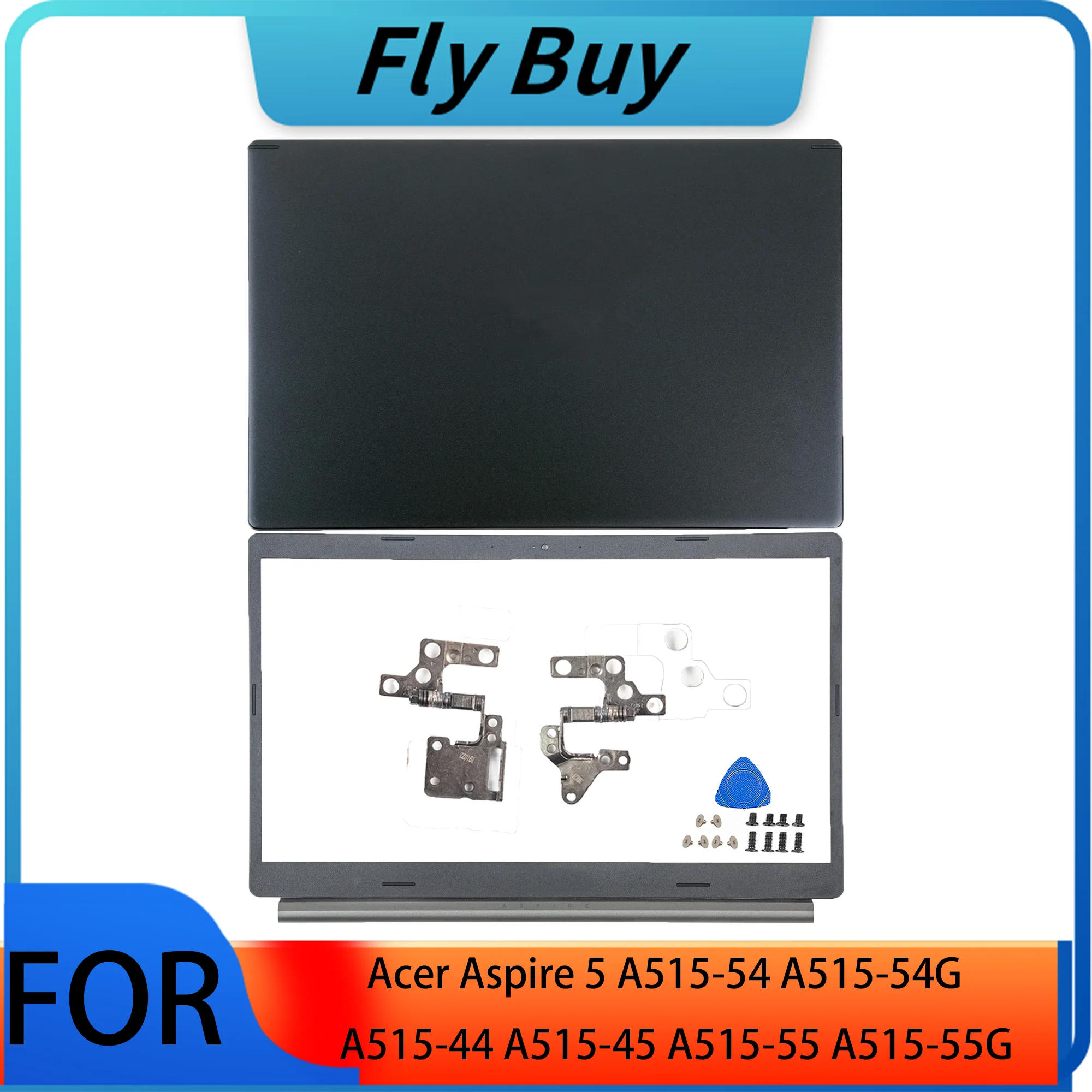 Piezas para Acer Aspire 5 A515-54 A515-54G A515-44 A515-45 A515-55 A515-55G LCD contraportada bisagras de bisel frontal tapa superior negra