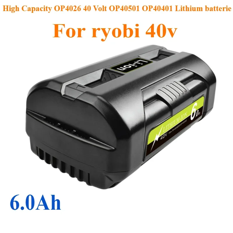 

High Capacity OP4026 40 Volt OP40501 OP40401 Lithium batterie For Ryobi 40V 6.0Ah for ryobi 36v