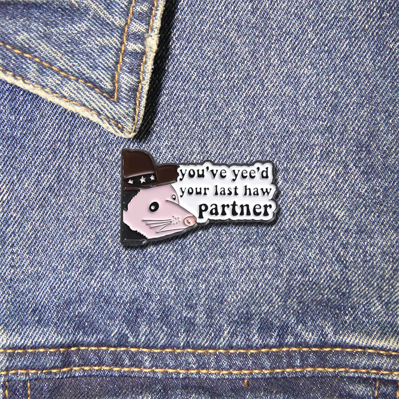 Cowboy Brooch You've Yee'd Your Last Haw Partner Enamel Pins Funny Phrase Jackets Bag Lapel Pin Fashion Jewelry Gift Wholesale