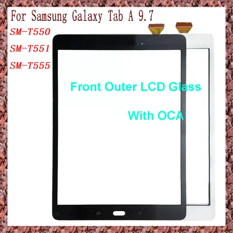 Per Samsung Galaxy Tab A 9.7 SM-T550 SM-T555 SM-T551 T550 T551 T555 Touch Screen + OCA LCD pannello frontale in vetro parti di ricambio