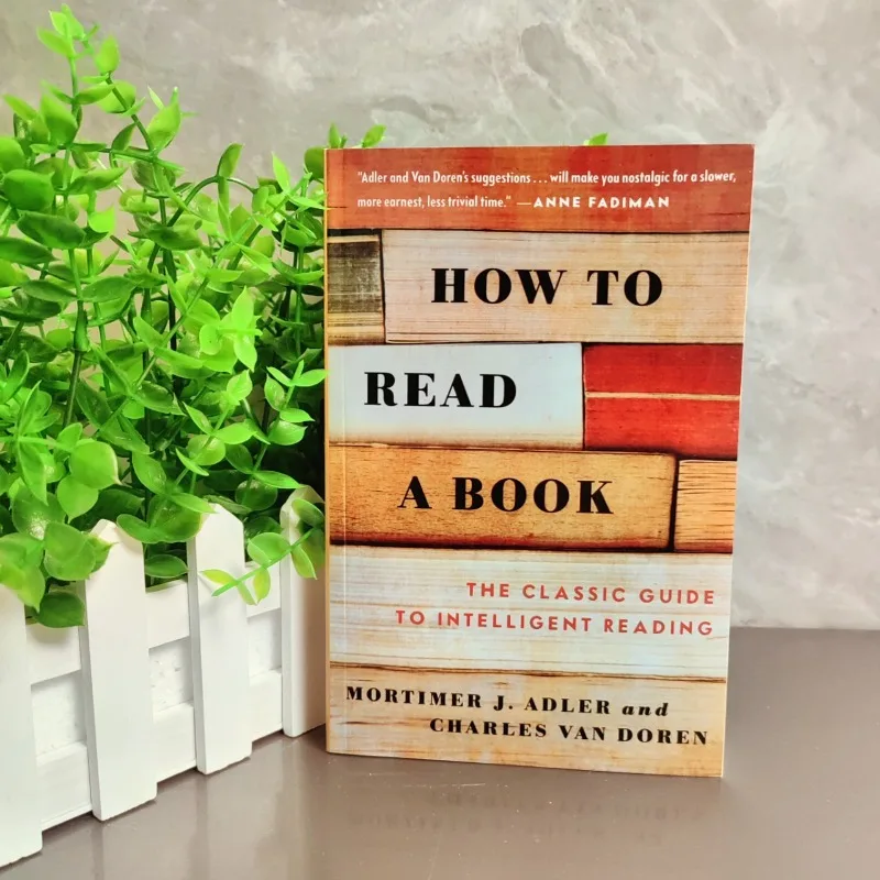 Cómo leer un libro: Tutorial de habilidades de lectura clásica para estudiantes y lectores (libro original en inglés)
