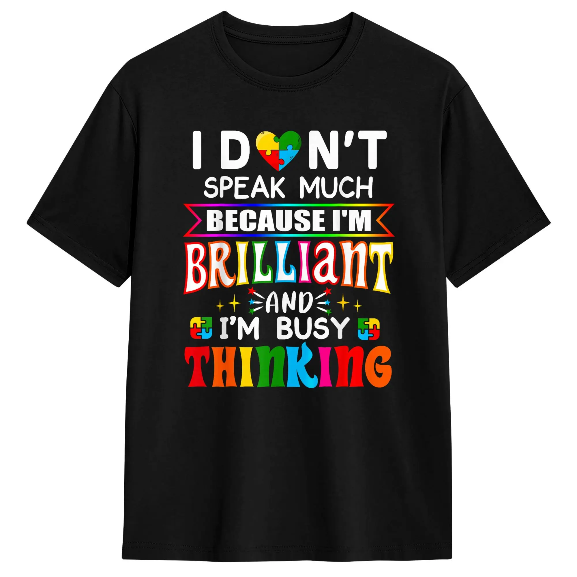 I Dont Speak Much Brilliant Autism T Shirt for Men Pure Cotton Fun T-Shirts Crew Neck  Tees Short Sleeve Clothes Graphic Printed