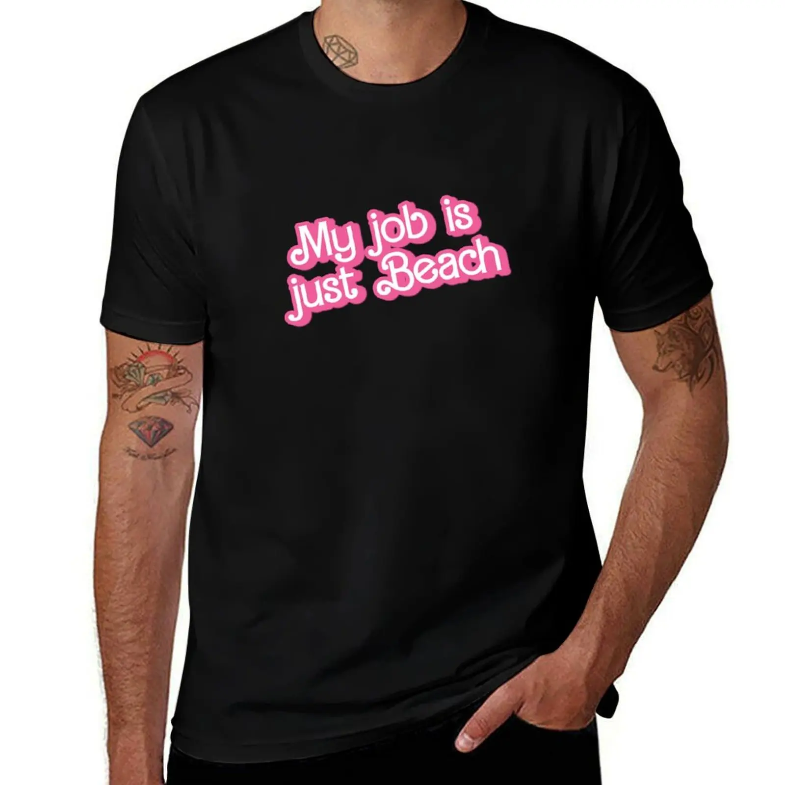 

My job is just beach T-Shirt designer shirts summer clothes Blouse mens big and tall t shirts