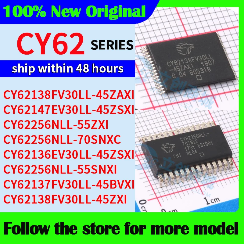 

CY62138FV30LL-45ZAXI CY62147EV30LL-45ZSXI CY62256NLL-55ZXI CY62256NLL-70SNXC CY62136EV30LL-45ZSXI CY62256NLL-55SNXI CY62138FV30L
