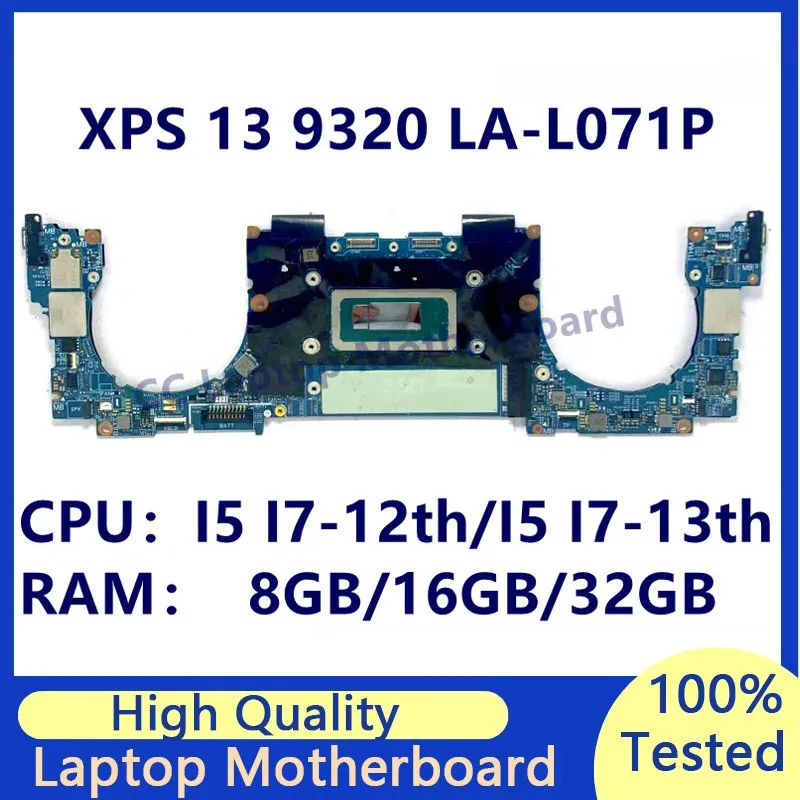 

LA-L071P Материнская плата для ноутбука Dell XPS 13 9320, материнская плата с процессором I5 I7-12th/I5 I7-13, 8 ГБ/16 ГБ/32 ГБ, 100% полное тестирование, хорошо