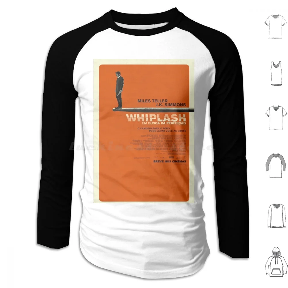 Whiplash Movie Film Poster Hoodies Long Sleeve Movie Film Whiplash Drums Miles Teller Music Cinema Jk Simmons Damien