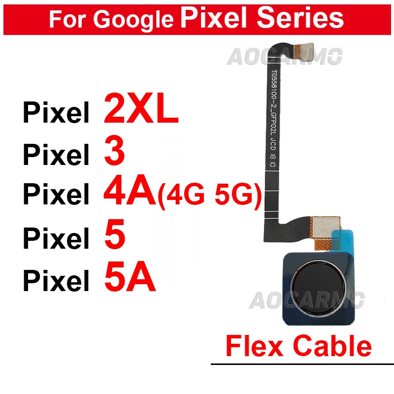 Fingerprint Sensor Home Buttons Flex Cable For Google Pixel 2 XL 2XL 3 4A 4G 5G 5 5A Replacement Part