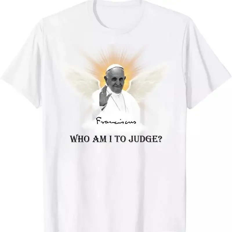 Pope Francis Quote T Shirt Who Am I To Judge Angel Wings Catholic