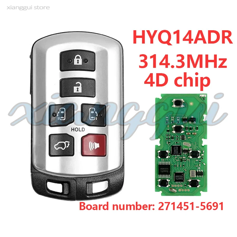 

6 Buttons 4D Chip 314.3MHz FCCID:HYQ14ADR Board Number:271451-5691 Car Key Remote Fob for Toyota Sienna Se Tacom 2011-2019