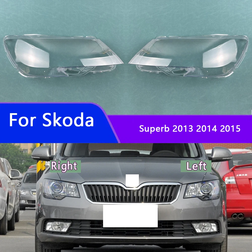 

For Skoda Superb 2013 2014 2015 Headlamp Cover Headlight Transparent Lens Lamp Shell Plexiglass Replace Original Lampshade