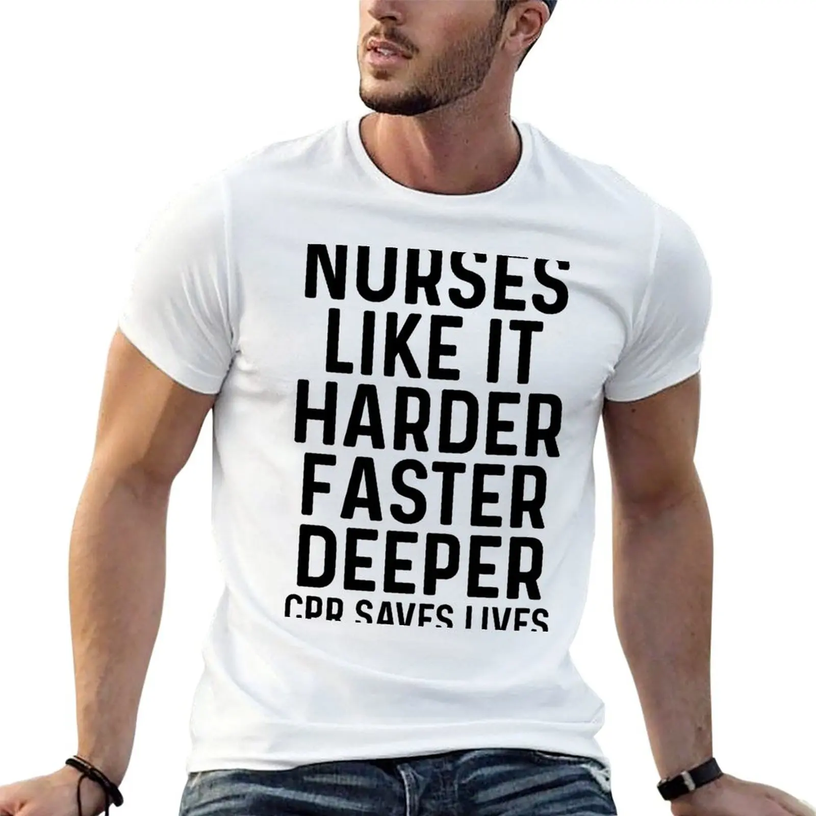 A las enfermeras les gusta que sea más fuerte, más rápido y más profundo. La RCP salva vidas. Camiseta de algodón 100% para hombre, camisetas gráficas