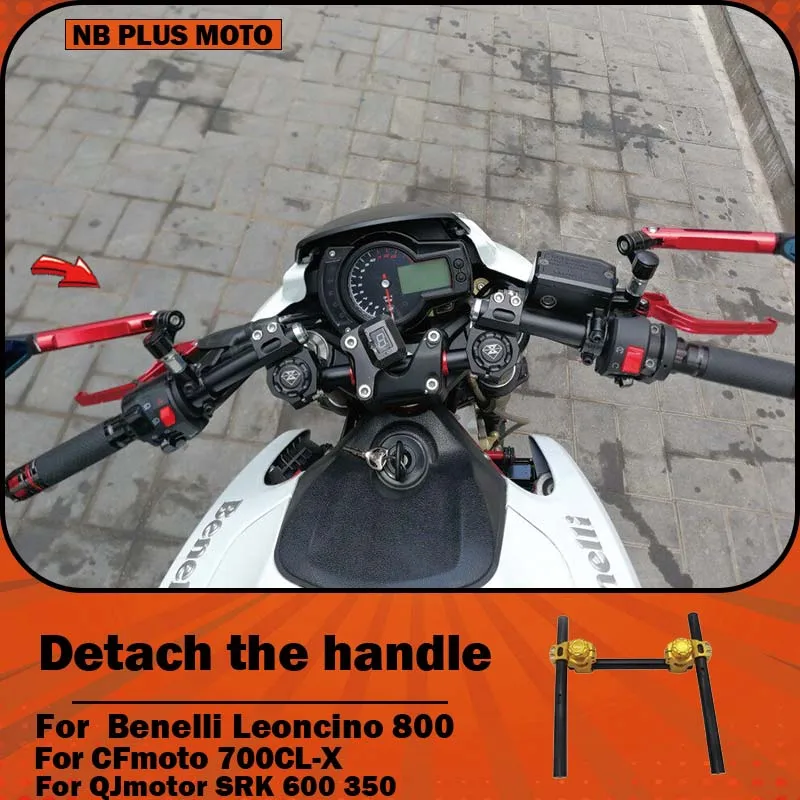 

【Premium】For CFMOTO CLX700, Benelli Leoncino 800, SRK 600, 350 modified detachable handlebar and steering handle