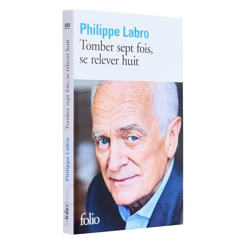 كتاب Tomber Sept Fois Se Relever Huit Philippe Labro Gallimard 9782070305124