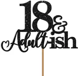 1 Pack 18th Birthday Cake Topper Black Glitter 18 Cake Topper and Adultish for 18 Birthday Decorations 18th Birthday Decor