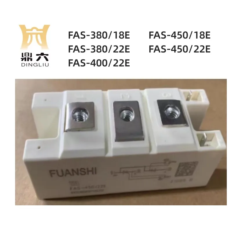 

FAS-380/18E FAS-450/18E FAS-380/22E FAS-450/22E FAS-400/22E thyristor module