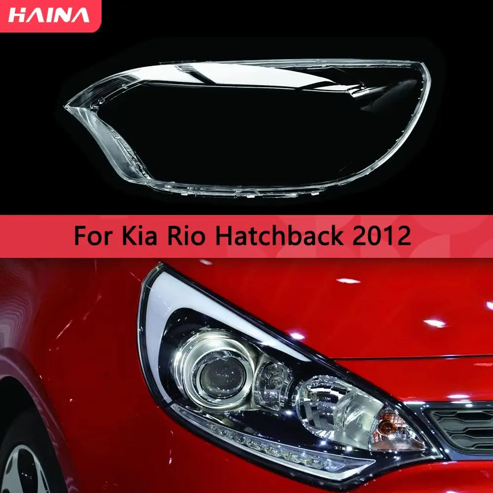 

For Kia Rio Hatchback 2012 Front Headlamps Cover Transparent Headlight Shell Lens Plexiglass Replace Original Lampshade