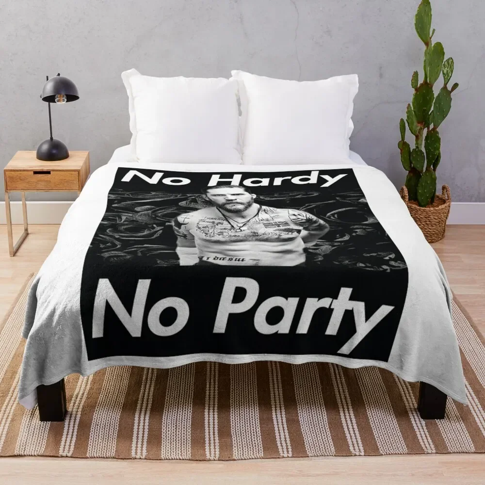 

Tom Hardy - "No Hardy No Party" Throw Blanket Single sofa bed Blankets For Bed Hairys Blankets