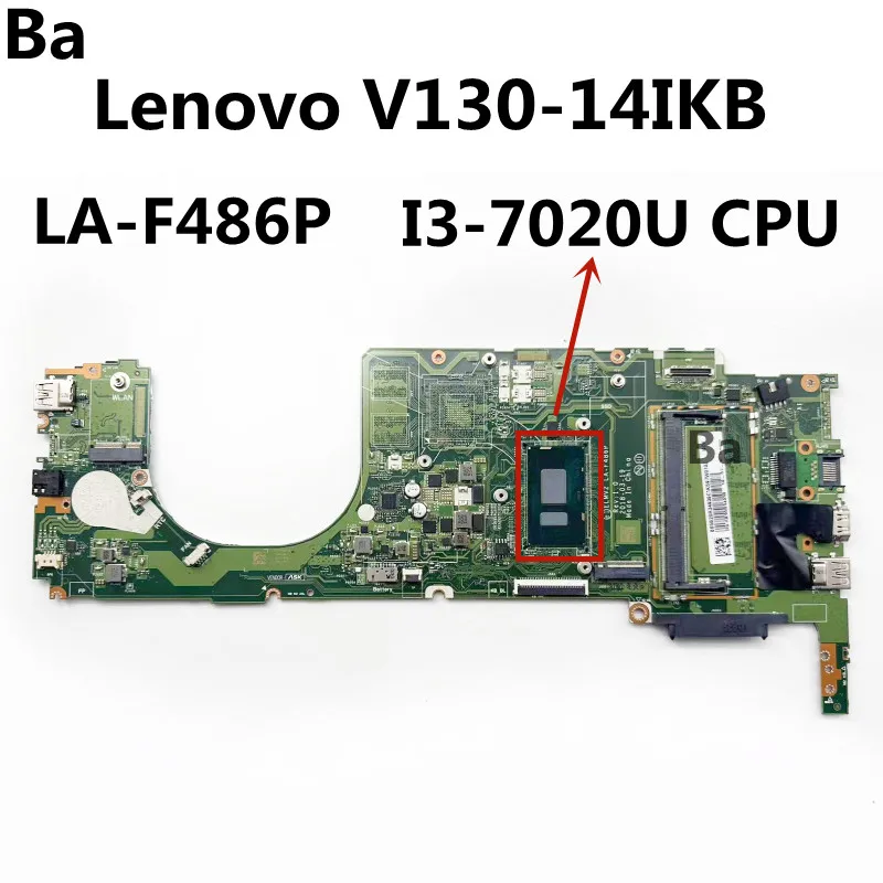 

For Lenovo V130-14IKB Laptop Motherboard LA-F486P With I3-7020U CPU RAM 4GB UMA 100% Test OK