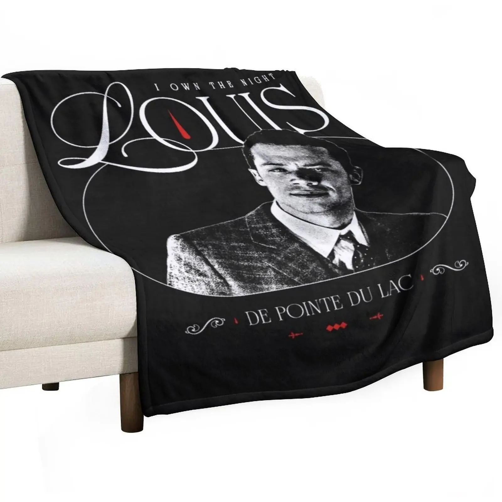 

Louis De Pointe Du Lac I Own The Night Vintage For Men Throw Blanket Moving Vintage for winter Blankets