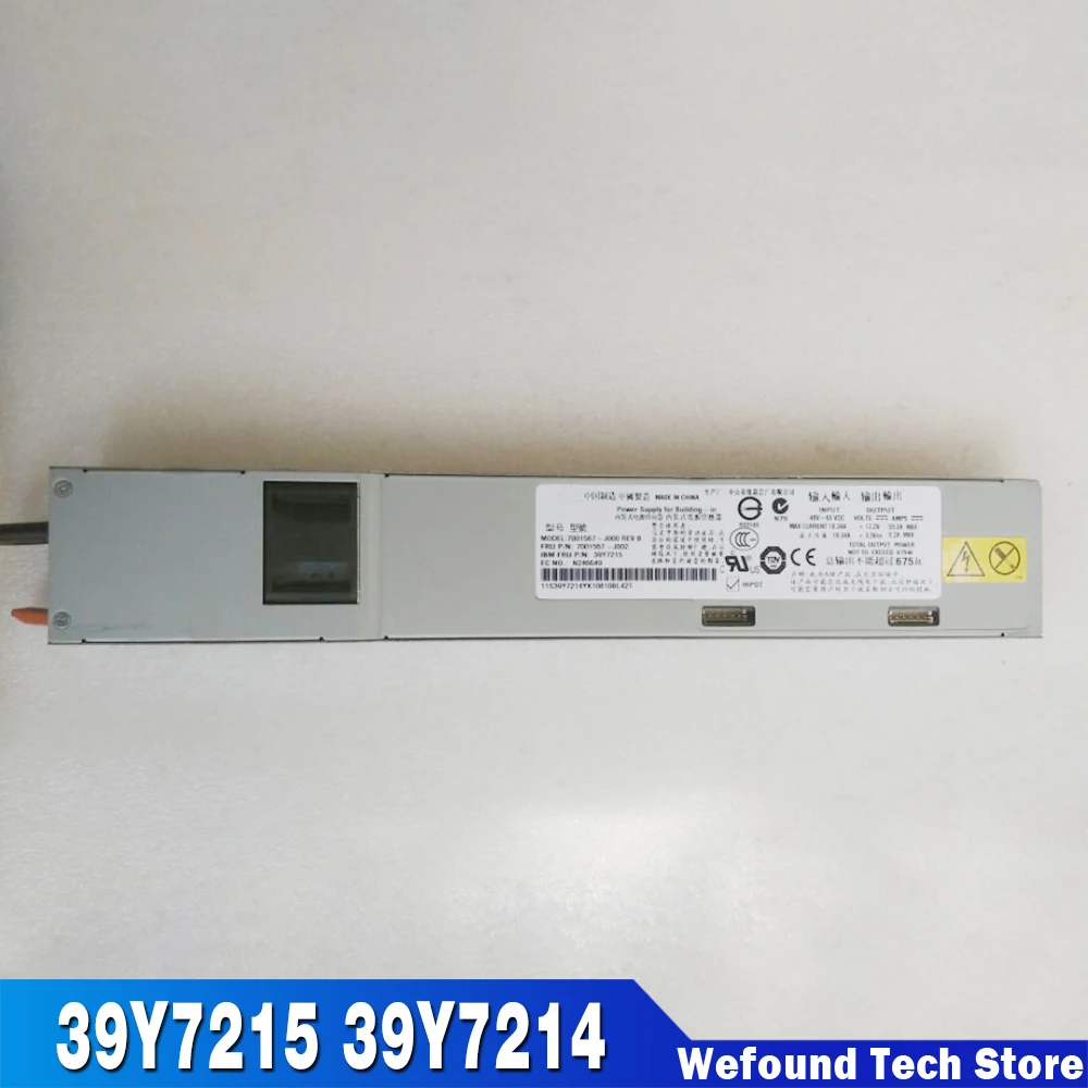 

For IBM Power Supply X3650 M3 X3550 M2 675W 7001567-J000 7001567-J002 39Y7215 39Y7214