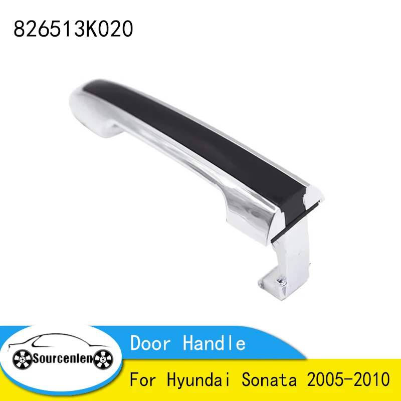 For Hyundai Sonata 2005-2010 Outside Car Door Handle Exterior Handle 826513K020 82651-3K020